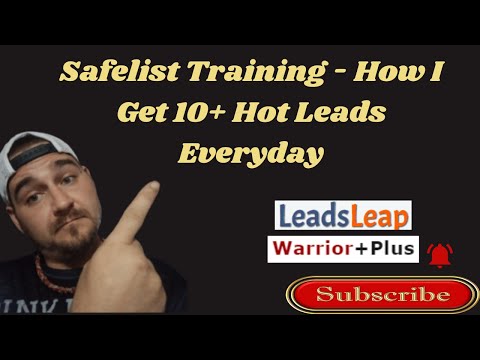 Safelist Training – How I Get 10+ Hot Leads Everyday