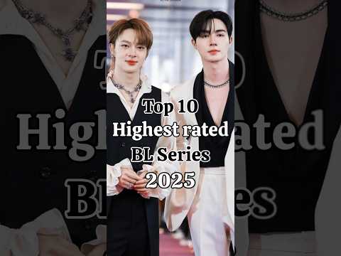 Top 10 new Bl series you need to watch in 2025 #bldrama #thaibl #bldramaseries #bldramaaddict